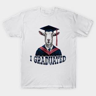 I graduated - Gentlegoat's T-Shirt